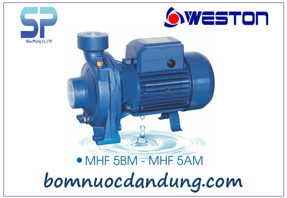 Máy bơm nước ly tâm Weston MHF/5AM Máy bơm nước ly tâm Weston MHF/5AM
